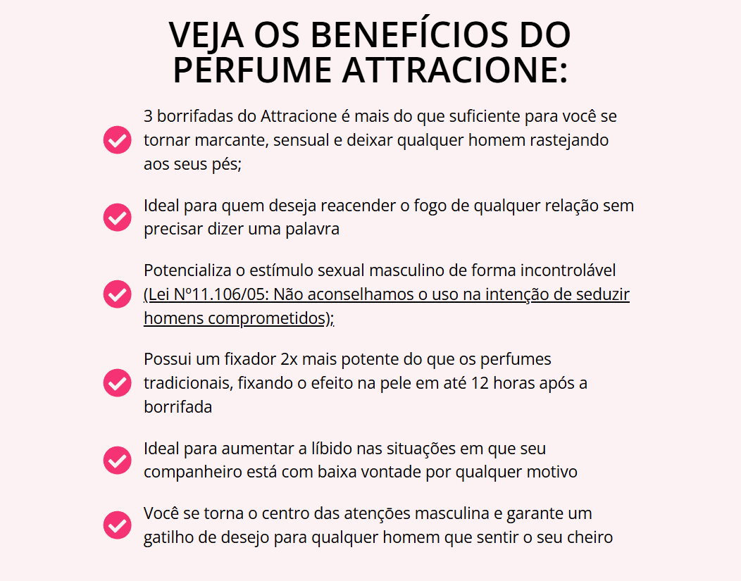 ATTRACIONE Desperte o desejo com três borrifadas do único perfume que possui o feromônio “magnético” ATTRACIONE