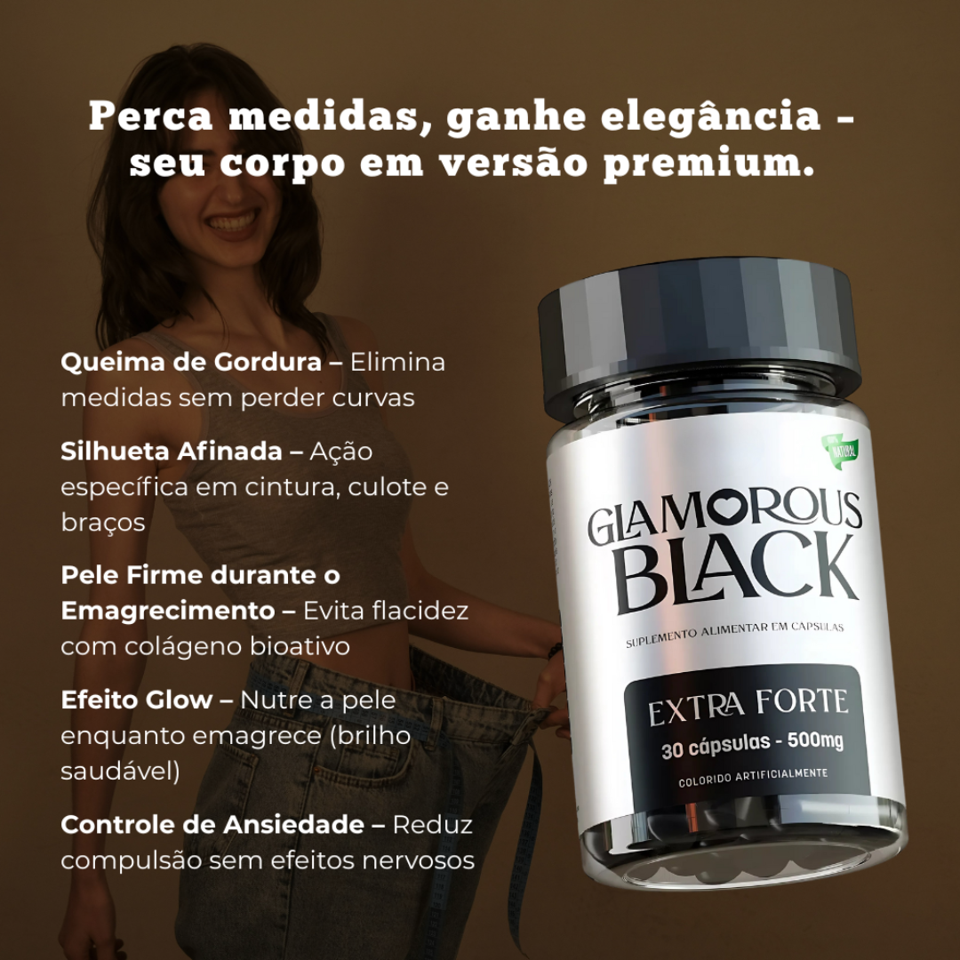 Glamorous Black Original 30 Cápsulas - Seu Aliado No Emagrecimento + Frete Grátis